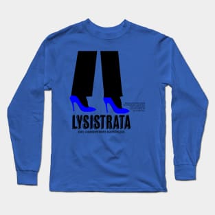 Lysistrata In Heels (Varient) Long Sleeve T-Shirt